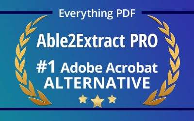 Alternative to Adobe Acrobat, Able2Extract Professional is Superior